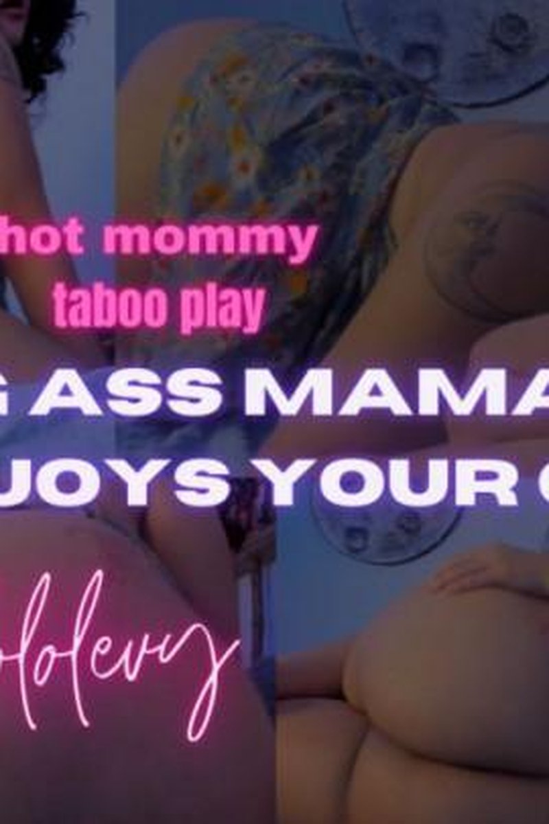 Big Ass Step-Mommy Take Dick - Screenshot 1 of 4 - Ass Worship
